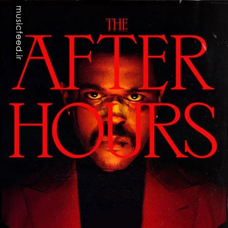 دانلود آهنگ خارجی After Hours از The Weeknd