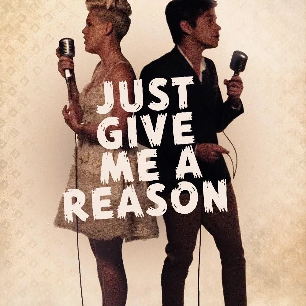 دانلود آهنگ P!nk - Just Give Me A Reason Ft Nate Ruess