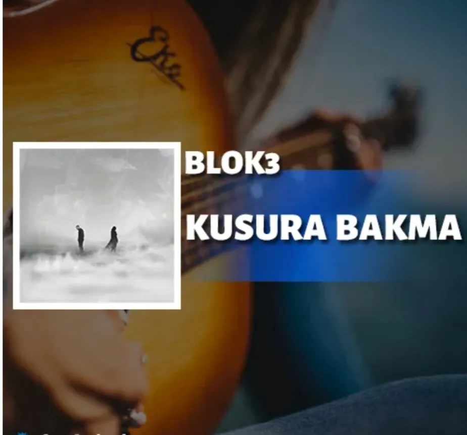دانلود آهنگ KUSURA BAKMA از BLOK3 همراه با ترجمه
