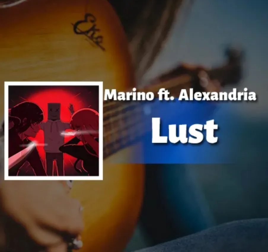 دانلود آهنگ Lust از Marino و Alexandria همراه با ترجمه
