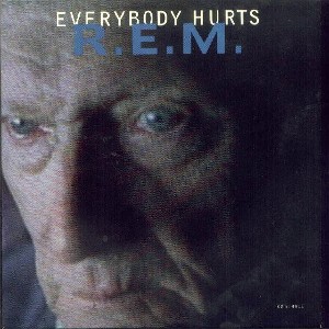 R.E.M-everybody hurts