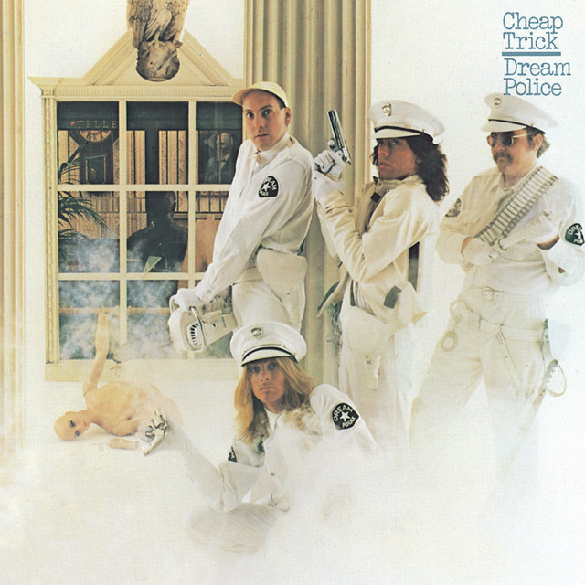 Cheap Trick - Dream Police