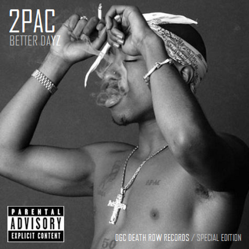 دانلود آهنگ 2pac - Better Dayz