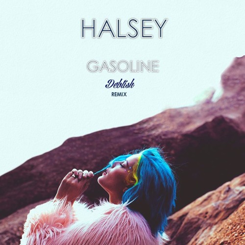 Halsey_Gasoline