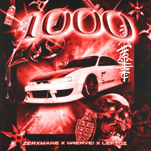 WERVE - 1000 ft Leftoz And ZERXMANE$