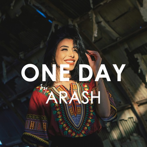 آهنگ One Day از Arash (Ft Helena)