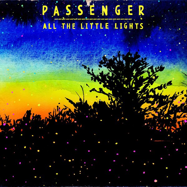 Let her go. Passenger feat Ed Sheeran