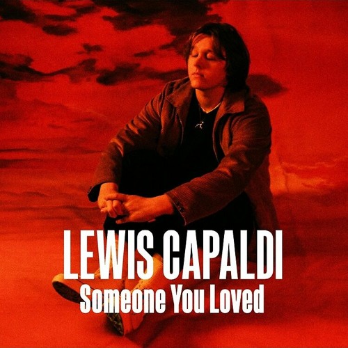 دانلود آهنگ خارجی Someone you loved از Lewis Capaldi