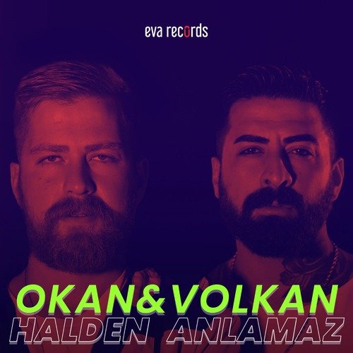 Okan & Volkan - Halden Anlamaz