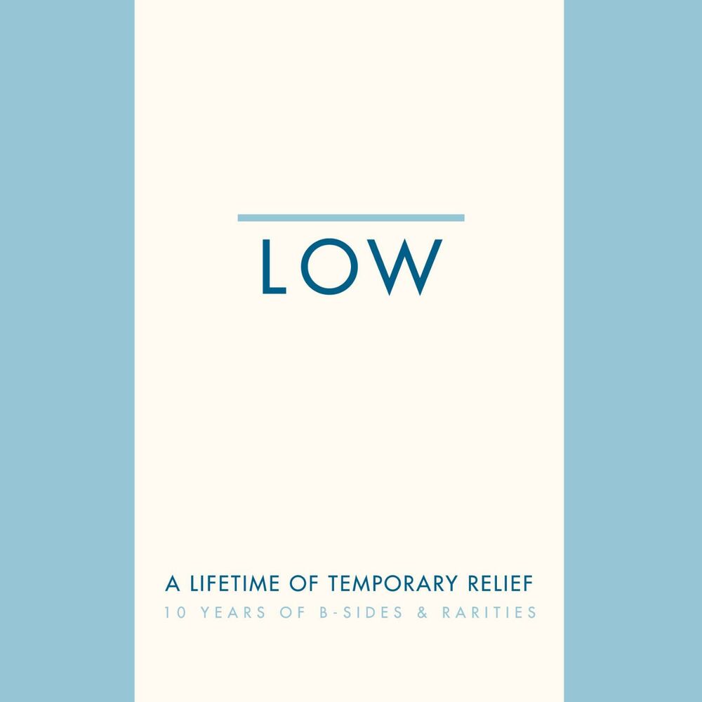 Low - Last Night I Dreamt That Somebody Loved Me