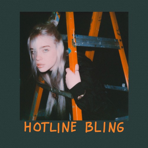 آهنگ hotline bling از بیلی آیلیش