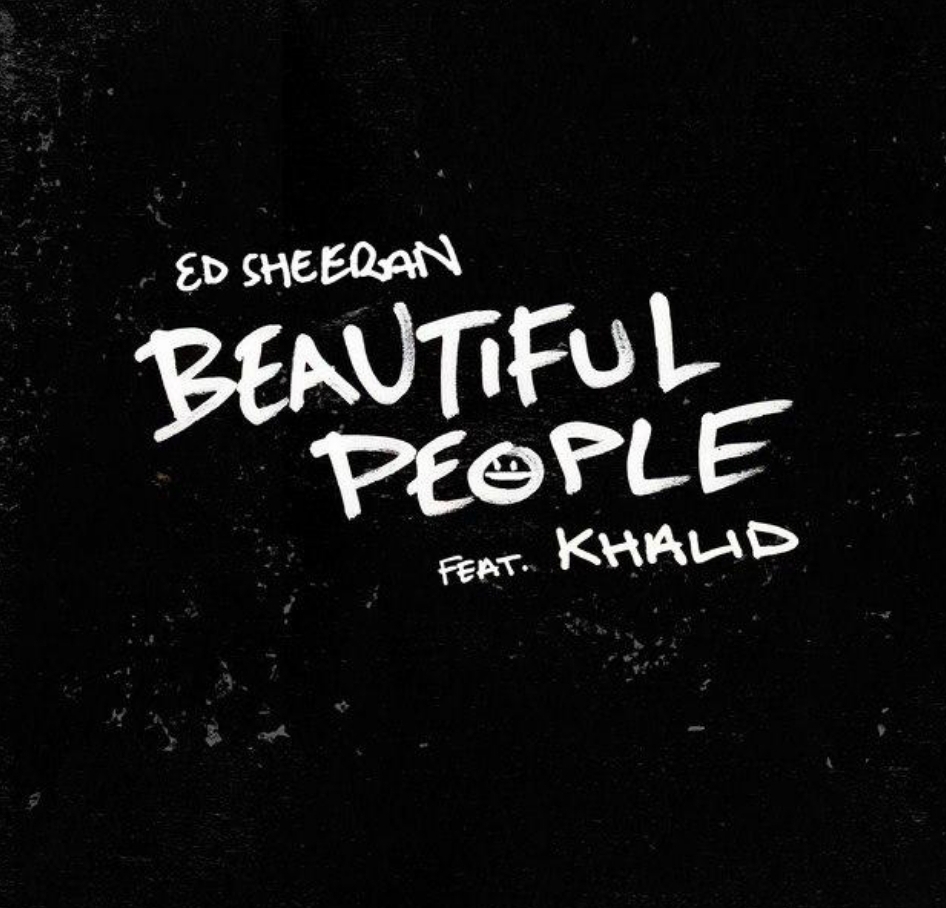 Ed Sheeran & Khalid_Beautiful People