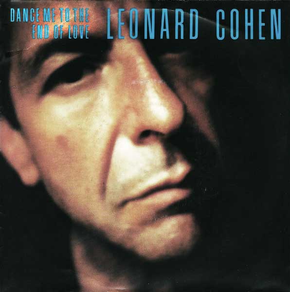آهنگ Dance Me To The End Of Love از Leonard Cohen