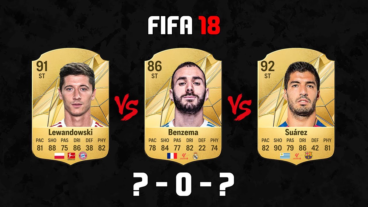 لوییس سوارز - کریم بنزما - روبرت لواندوفسکی - FIFA 18 - EA FC 25 - ریتینگ فیفا - مهاجمان برتر - بارسلونا - رئال مادرید - بایرن مونیخ