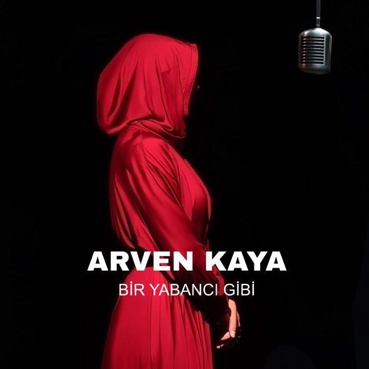 دانلود آهنگ جدید "arven kaya" به نام "bir yabanci gibi" با کیفیت ۳۲۰ و ۱۲۸ و متن ترانه