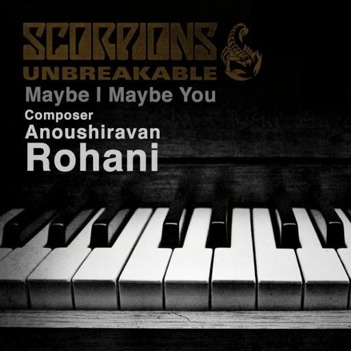 دانلود آهنگ Maybe I Maybe You با آهنگسازی «انوشیروان روحانی» از گروه Scorpions