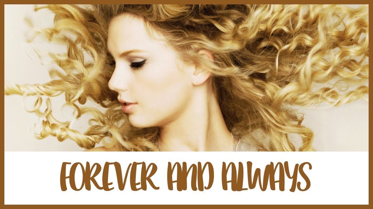 دانلود آهنگ Forever and always از Taylor Swift به همراه متن و ترجمه
