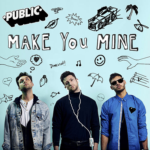 دانلود آهنگ زیبای Public - Make You Mine