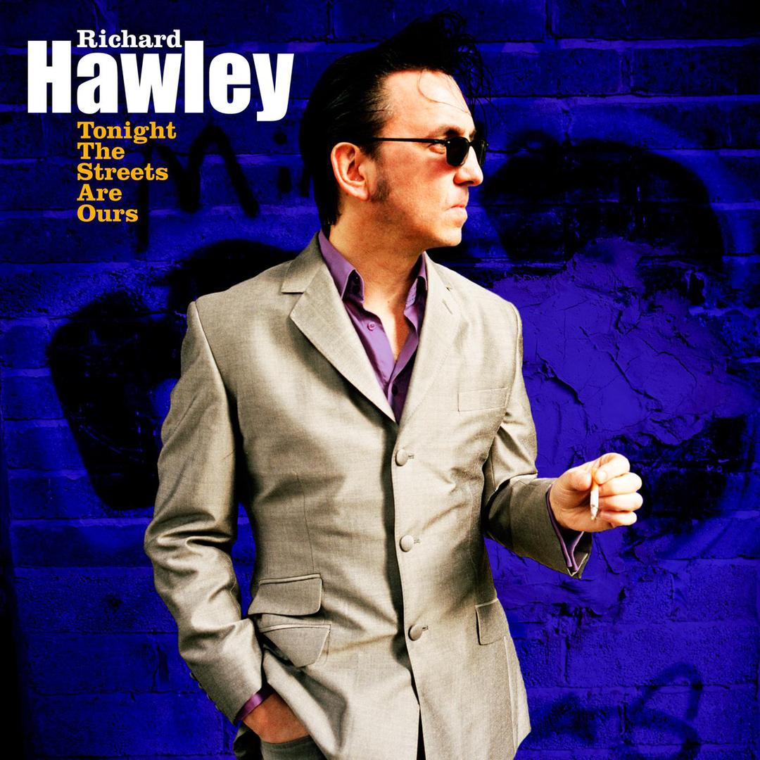 Richard Hawley - Tonight The Streets Are Ours