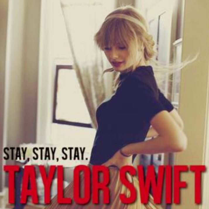 دانلود آهنگ Stay Stay Stay از تیلور سویفت + متن و ترجمه