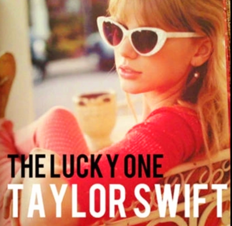 دانلود آهنگ The lucky one از تیلور سویفت + متن و ترجمه