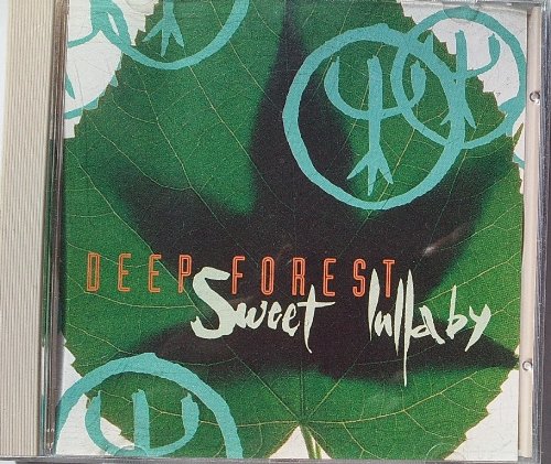 دانلود آهنگ Deep Forest - Sweet Lullaby (2004 Version)