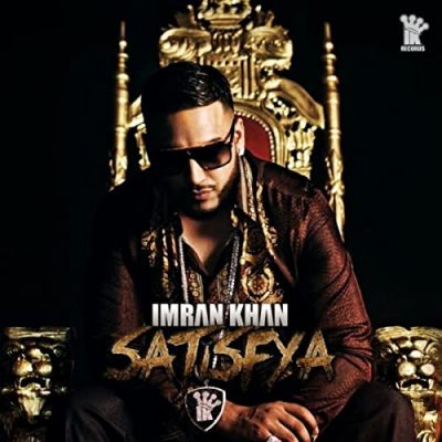 دانلود آهنگ Satisfya از Imran Khan